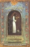 Voices of Silence: Lives of the Trappists Today