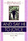 And Say Hi to Joyce