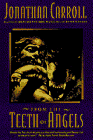 From the Teeth of Angels
