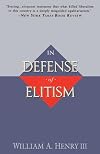 In Defense of Elitism