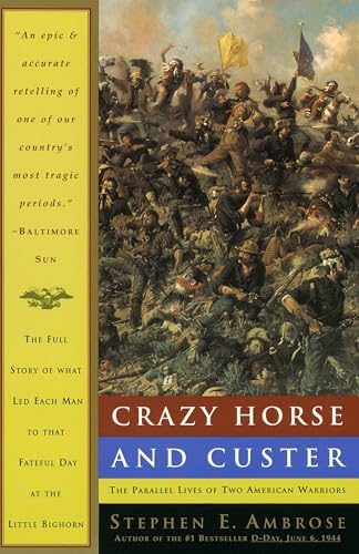 Crazy Horse and Custer: The Parallel Lives of Two American Warriors book cover