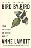 Bird by Bird. Anne Lamott