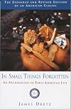 In Small Things Forgotten: An Archaeology of Early American Life
