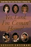 Yes, Lord, I'm Comin' Home