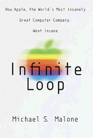 Cover of Infinite Loop by Michael S. Malone