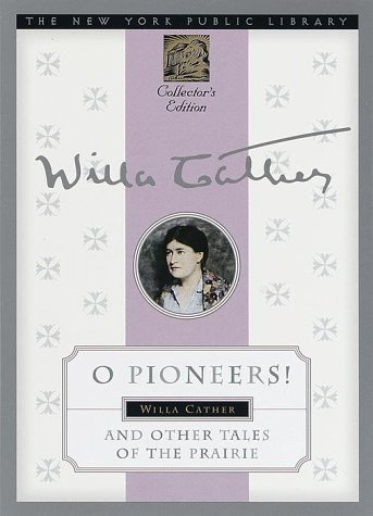 O Pioneers! and Other Tales of the Prairie book cover