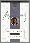 Motley Tales and a Play: The New York Public Library Collector's Edition (New York Public Library Collector's Editions)
