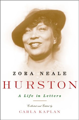 Zora Neale Hurston: A Life in Letters (With: Carla Kaplan) cover
