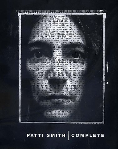 Patti Smith Complete Lyrics, Reflections & Notes for the Future book cover