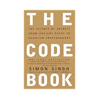 The Code Book: The Science of Secrecy from Ancient Egypt to Quantum Cryptography