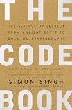 Cover of The Code Book: The Science of Secrecy from Ancient Egypt to Quantum Cryptography by Simon Singh