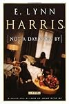 Not a Day Goes By: A Novel