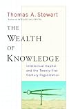 The Wealth of Knowledge: Intellectual Capital and the Twenty-first Century Organization