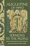 Sermons to the People: Advent, Christmas, New Year's, Epiphany