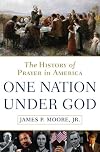 One Nation Under God: The History of Prayer in America