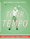 Tour Tempo: Golf's Last Secret Finally Revealed