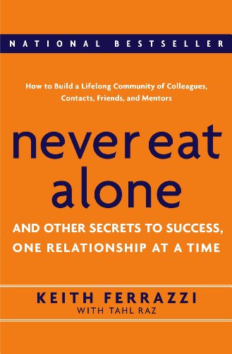 Never Eat Alone by Keith Ferrazzi