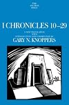 I Chronicles 10-29: A New Translation with Introduction and Commentary