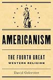 Americanismthe Fourth Great Western Religion