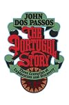 The Portugal Story: Three Centuries of Exploration and Discovery