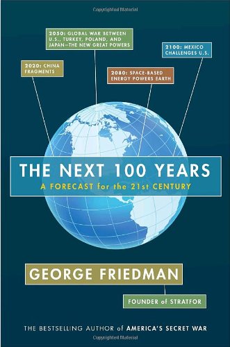 The Next 100 Years: A Forecast for the 21st Century book cover