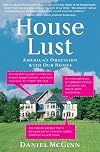 House Lust: America's Obsession With Our Homes