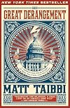 The Great Derangement: A Terrifying True Story of War, Politics, and Religion at the Twilight of the American Empire