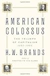 American Colossus: The Triumph of Capitalism, 1865-1900