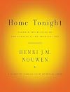 Home Tonight: Further Reflections on the Parable of the Prodigal Son