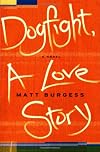 Dogfight: A Love Story