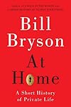 At home a short history of private life - Bill Bryson