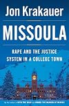 Missoula: Rape and the Justice System in a College Town
