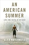 An American Summer: Love and Death in Chicago