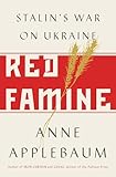 Red Famine Stalins War On Ukraine