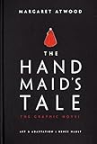 The Handmaids Tale Graphic Novel A Novel