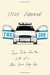 The Job: True Tales from the Life of a New York City Cop