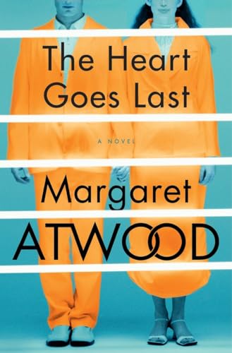 The Heart Goes Last book cover