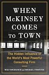 When McKinsey Comes to Town: The Hidden Influence of the World's Most Powerful Consulting Firm