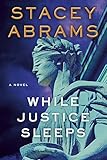 While Justice Sleeps