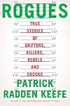 Rogues: True Stories of Grifters, Killers, Rebels and Crooks