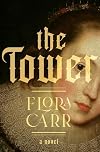 The Tower: A Novel