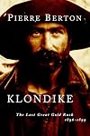 Klondike: The Last Great Gold Rush, 1896-1899