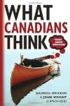 What Canadians Think (About Almost Everything)
