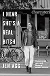 I Hear She's a Real Bitch