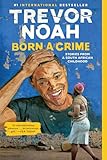 Born a crime : stories from a South African childhood