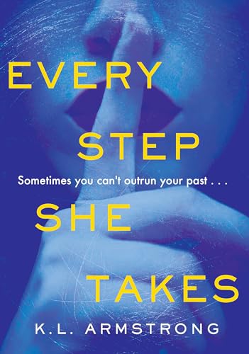 Every Step She Takes (As: K.L. Armstrong) cover