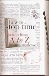How to Stop Time: Heroin from A to Z
