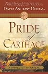 Pride of Carthage: A Novel of Hannibal