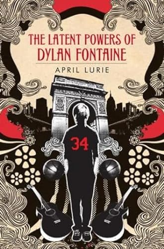 Cover of The Latent Powers of Dylan Fontaine