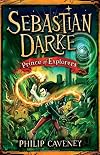 Sebastian Darke: Prince of Explorers